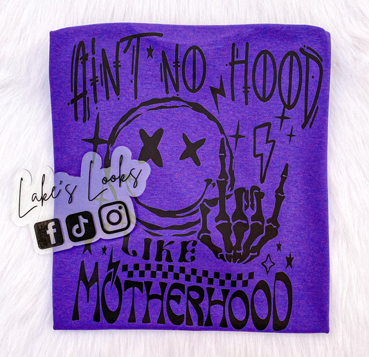 Ain't No Hood Like Motherhood