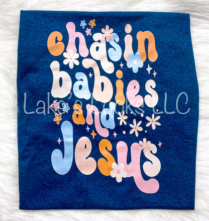 Chasin' Babies and Jesus