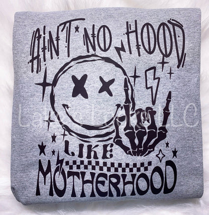 Ain't No Hood Like Motherhood