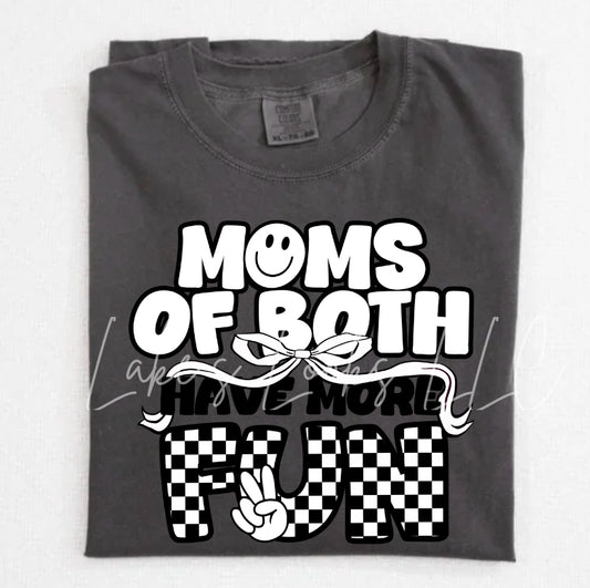 Moms of Both Have More Fun